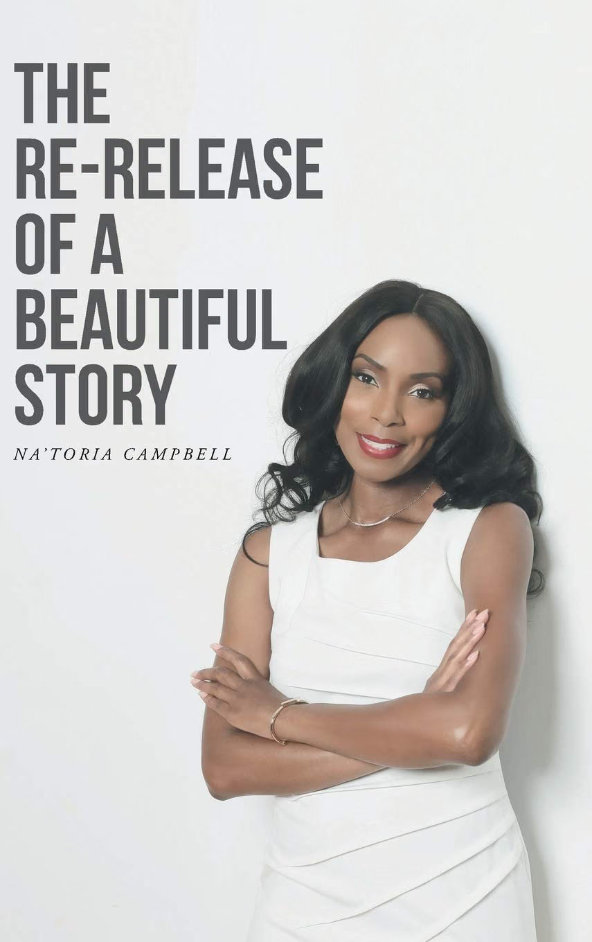 Book cover for The Re-release of a Beautiful Story by NaToria Campbell: the author in a white dress, arms crossed, against a pale wall